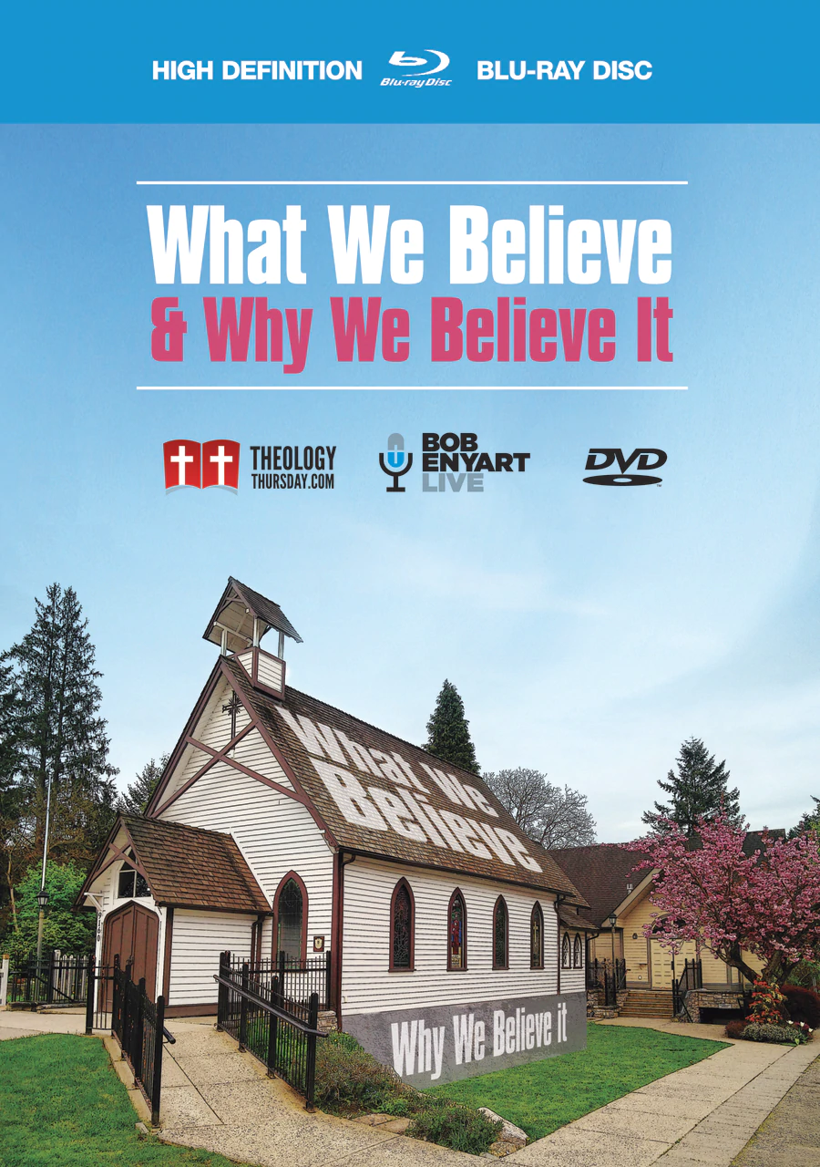 What We Believe & Why We Believe It